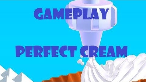Perfect Cream - Gameplay Android iOS