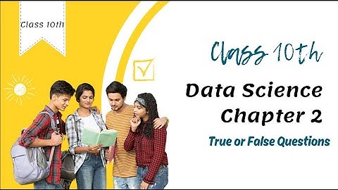 Class 10 Data Science Chapter 2 - Understanding and Applying Statistical Measures True/False