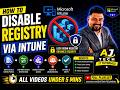 How to Disable Registry Access via Intune | Step-by-Step Tutorial