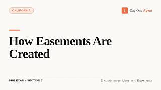 How Easements Are Created (California Real Estate Exam Prep)