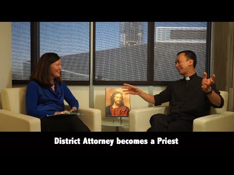 Fr. Quan Tran - District Attorney Becomes a Priest