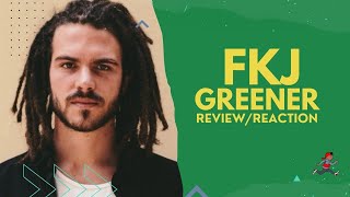 FKJ - Greener ft. Santana (Reaction/Review)
