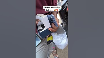 Flipkart Open Box Delivery 📦 | Mobile Delivery 🚚 #shorts #flipkart #delivery