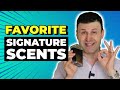 All time Favorite Signature Scents | Max Forti