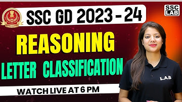 SSC GD 2023-24 | LETTER  CLASSIFICATION  REASONING TRICKS | SSC GD Reasoning Class | By Swapnil Mam