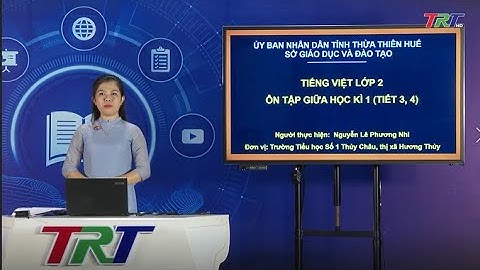 Tiếng Việt lớp 2 (KNTTVCS)- Ôn tập giữa học kỳ 1 - Tiết 3,4