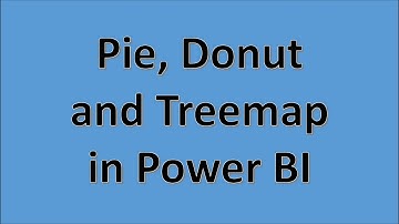 Pie Donut and Treemap in Power BI