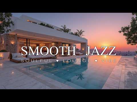 Smooth Jazz Lounge ~ Luxury Sunset Chillout & Relaxing 90s R&B Hits for Late Night Vibe 2026