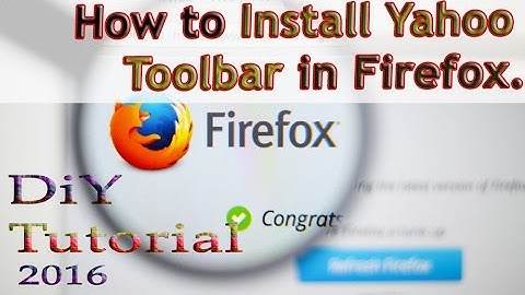How to Install Yahoo Toolbar for Mozilla Firefox Browser.