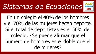 Problema 9 con SISTEMAS DE ECUACIONES LINEALES 2×2 by julioprofe 10,927 views 10 months ago 15 minutes