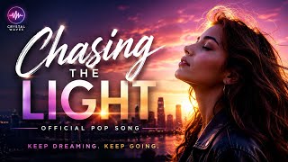 Chasing the Light | Official Pop Music Video | Crystal Waves