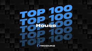 Traxsource House Top 100 + Bonus Tracks 2024-03-13