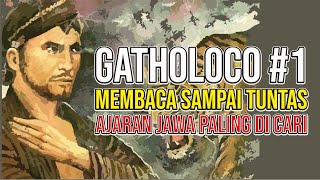 SULUK GATHOLOCO PUPUH ASMARADANA | ILMU JAWA WINGIT PALING DICARI | SERAT JAWI KONTROVERSI?