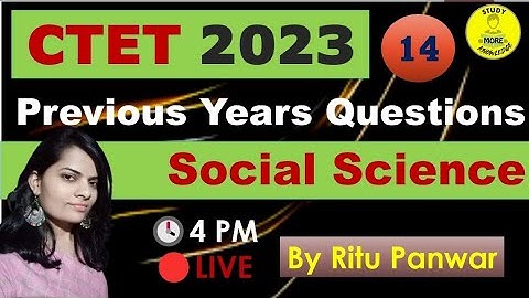 14|Social Science Previous Years Questions for CTET & STETs|CTET July 2023
