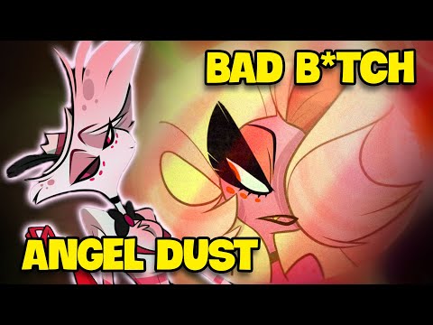 Angel Dust - "Bad B*tch" Của Thế Giới Địa Ngục Hazbin Hotel