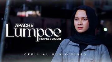 Lumpoe - Apache - Remake Version (Official Music Video)