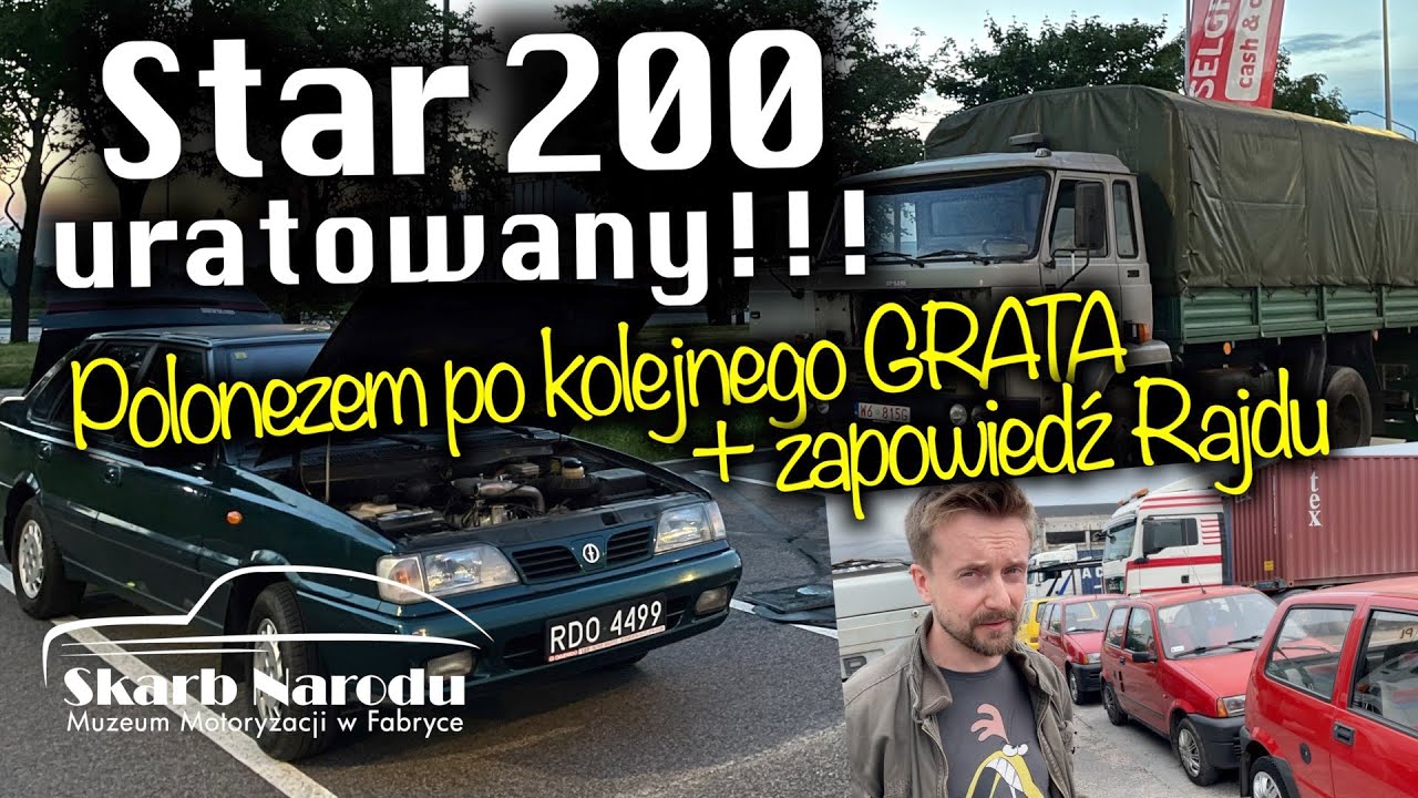 Star 200 uratowany!!! - Polonezem po kolejnego GRATA + zapowiedź Rajdu // Muzeum SKARB NARODU
