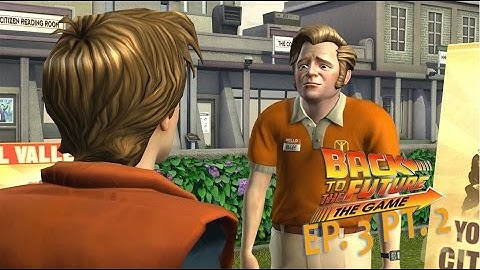 Back to the Future The Game Walkthrough Gameplay Ep. 3 Pt. 2 - Biff & Jennifer Exposition
