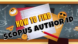 HOW TO FIND SCOPUS AUTHOR ID