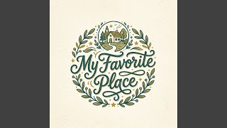 My Favorite Place