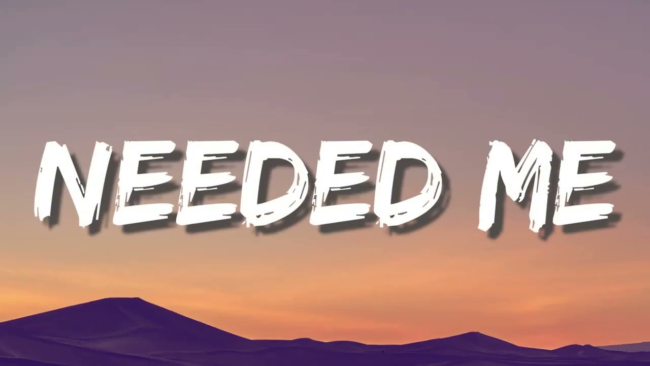 Rihanna - Needed Me (Lyrics)