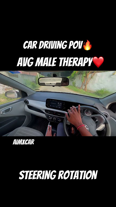 Steering rotation💀❤️ male therapy🔥 #pov #shorts #cars #drive #content #fyp #tricks