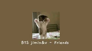 BTS jimin & v - Friends (speed up)