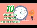 10 Simple Tips to Become a Better Person | Moral Value for Kids