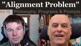The Problem With The Alignment Problem | Ep 10
