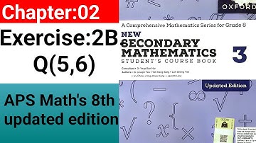 Exercise 2B Question:5,6 || APS Math