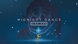 Vian Izak - Midnight Dance (Official Audio)