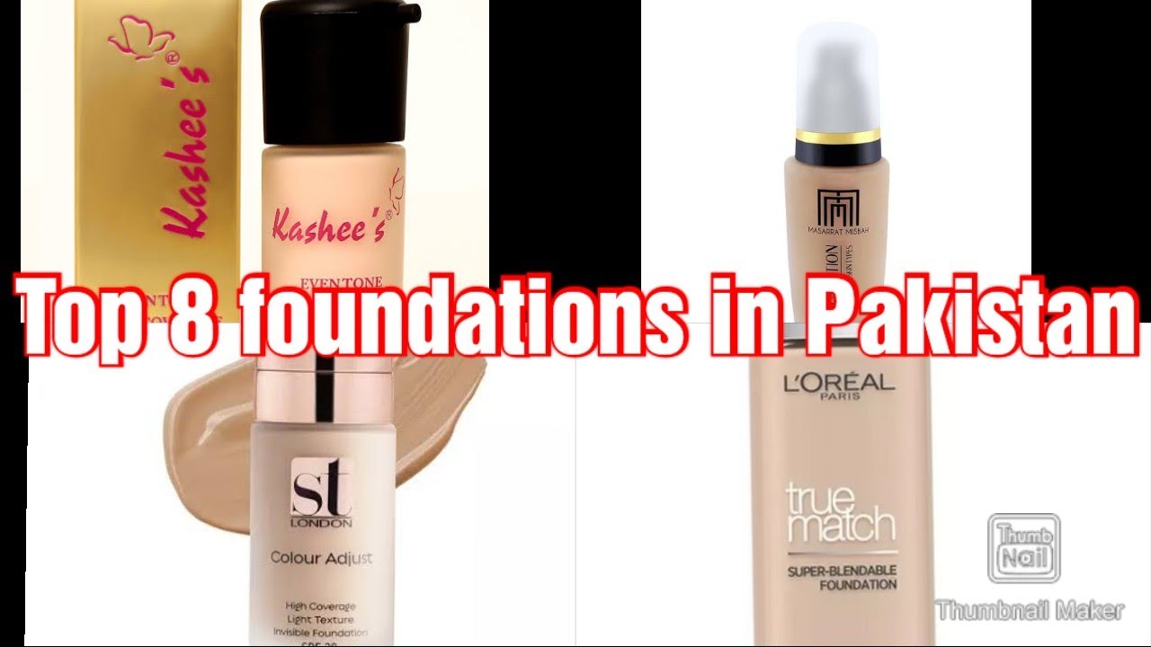 Top 8 best foundations in Pakistanfoundationpakistanmakeup YouTube