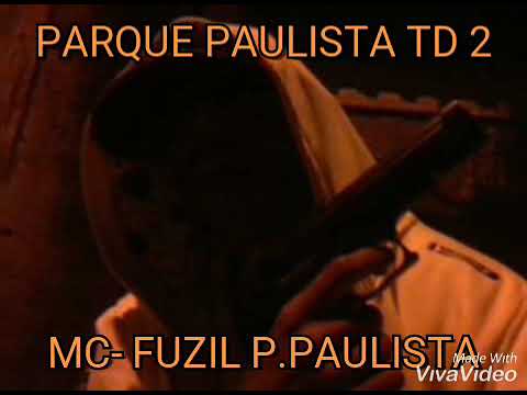 MC-FUZIL PARQUE PAULISTA  BD DO NK