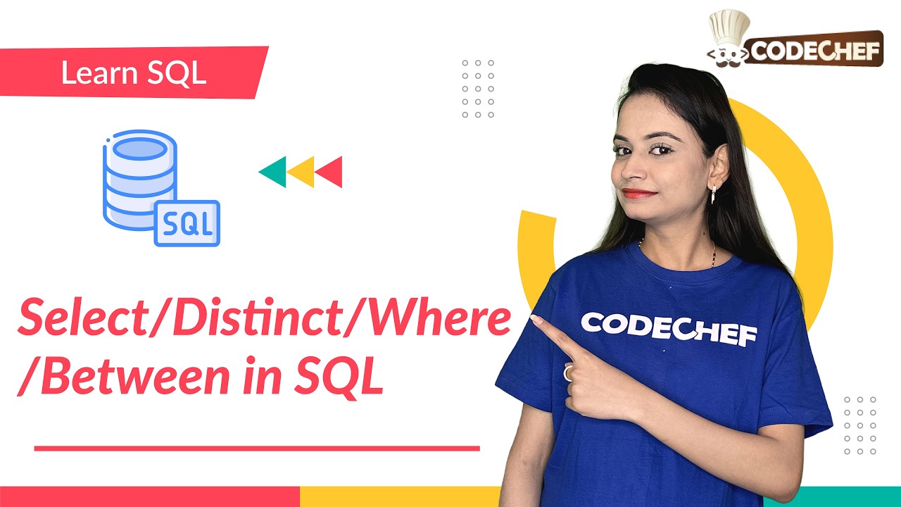 Select/Distinct/Where/Between in SQL | Learn SQL | CodeChef Learn Series