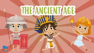 THE ANCIENT AGE | Educational Videos for Kids.