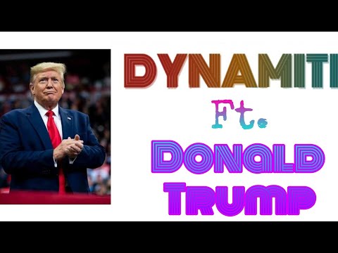 DYNAMITE ft. Donald Trump // Donald Trump singing BTS Dynamite // Beastboydev