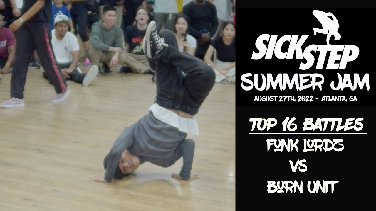 Sick Step Summer Jam 2022 | Top 16 | Funk Lordz Vs Burn Unit