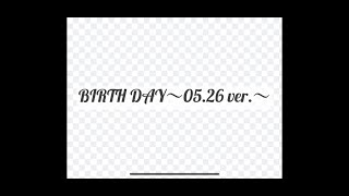 「BIRTH DAY〜05.26 ver.〜」-recording spot-