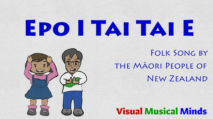 Epo I Tai Tai E ~ A Body Percussion Song from New Zealand