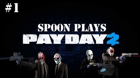 [METH] Sp00n play PayDay 2 Beta SOLO #1