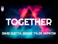 David Guetta Bonnie Tyler Hypaton Together Lyrics