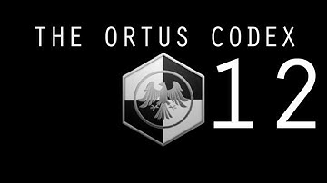 The Ortus Codex Part 12 - The Modern Human