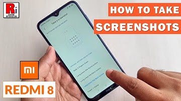 How To Take Screenshots On Xiaomi Redmi 8 (3 Methods)