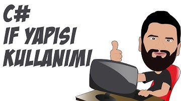 C# Dersleri - 25 | C# if Yapısı ve Kullanımı