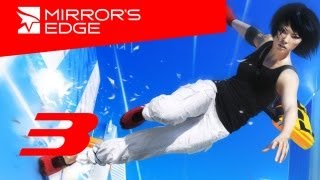 Mirrors Edge прохождение с Карном. Часть 3 Mirrors Edge прохождение с Карном. Часть 3