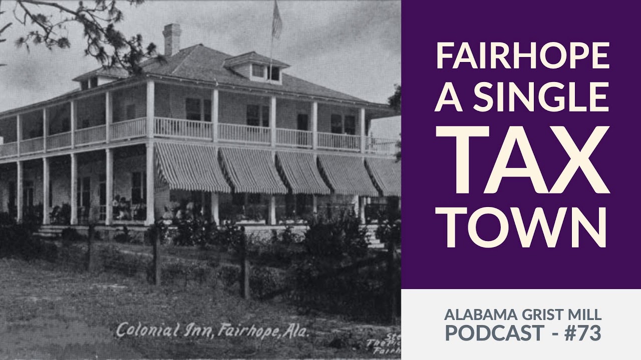 73 Fairhope a single tax town YouTube