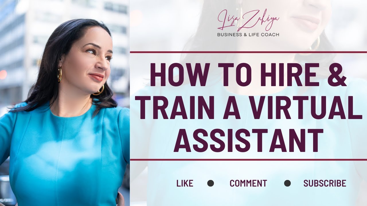 How to Hire & Train a Virtual Assistant - YouTube