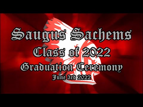 Saugus High School Graduation Ceremony 2022