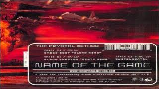 The Crystal Method - Name Of The Game (Instrumental)