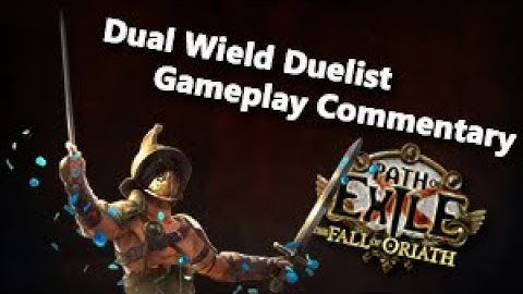Path of Exile Dual Wield Duelist Gameplay Commentary